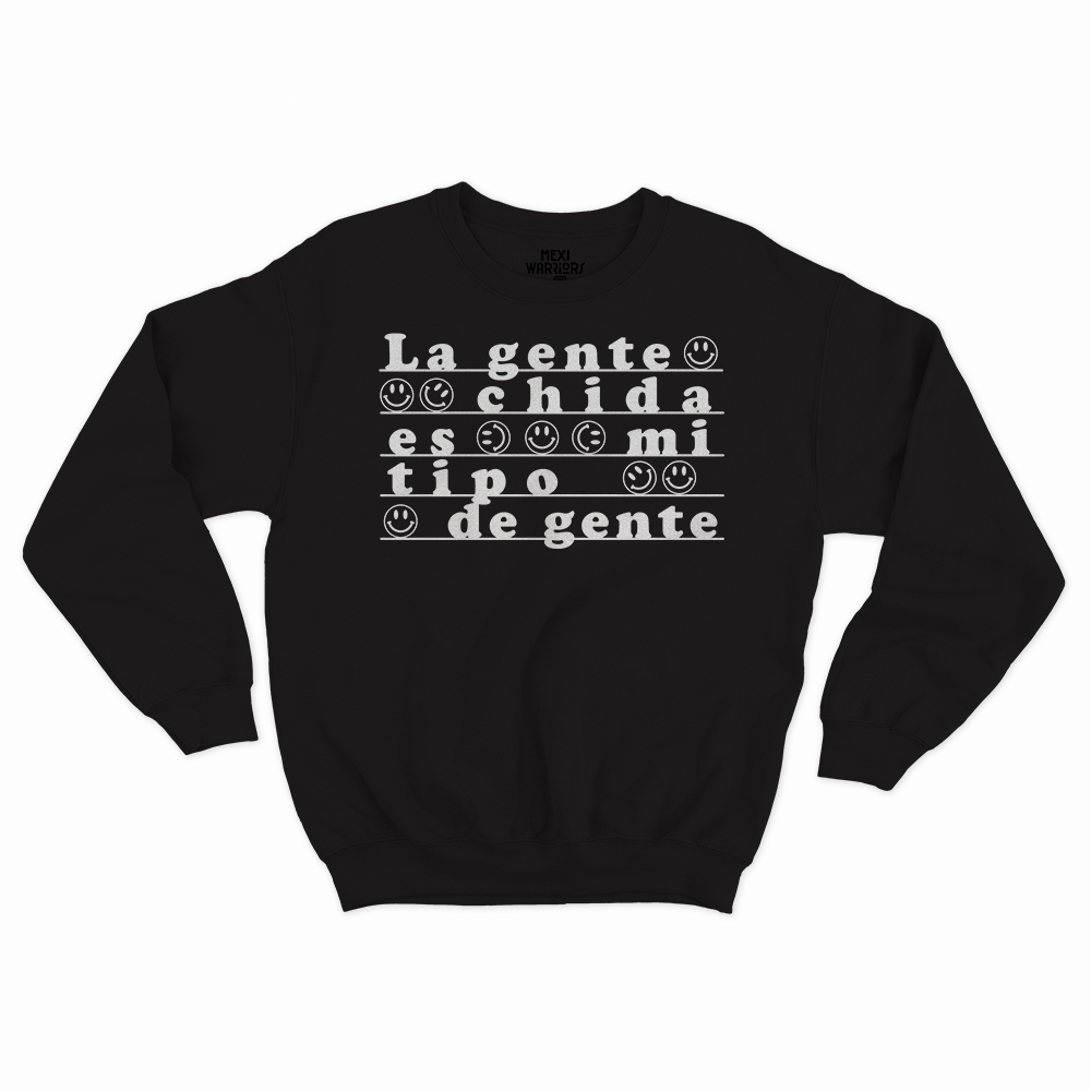 La gente chida es mi tipo de gente