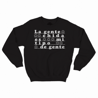 La gente chida es mi tipo de gente
